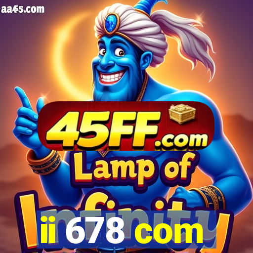 ii 678 com